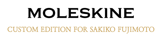 MOLESKINE@CUSTOM EDITION FOR SAKIKO FUJIMOTO