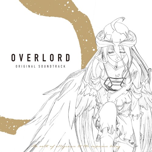 TVアニメ「オーバーロード」＆「オーバーロードII」サウンドトラック「OVERLORD ORIGINAL SOUNDTRACK」　音楽：片山修志