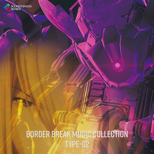 BORDER BREAK MUSIC COLLECTION TYPE-02※2025年11月中旬出荷分