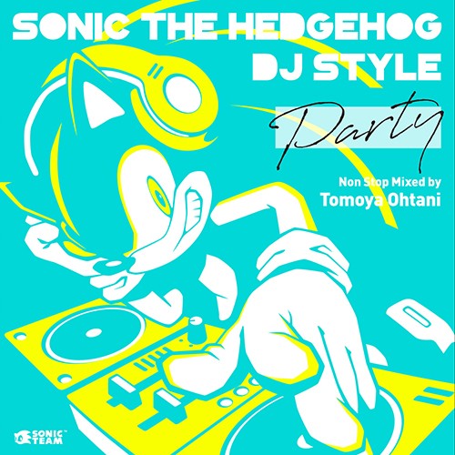 Sonic The Hedgehog DJ Style "PARTY"
