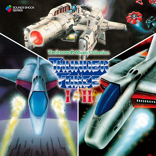 Technosoft Music Collection -THUNDER FORCE I & II-（テクノソフト ミュージックコレクション - サンダーフォースI＆II -）