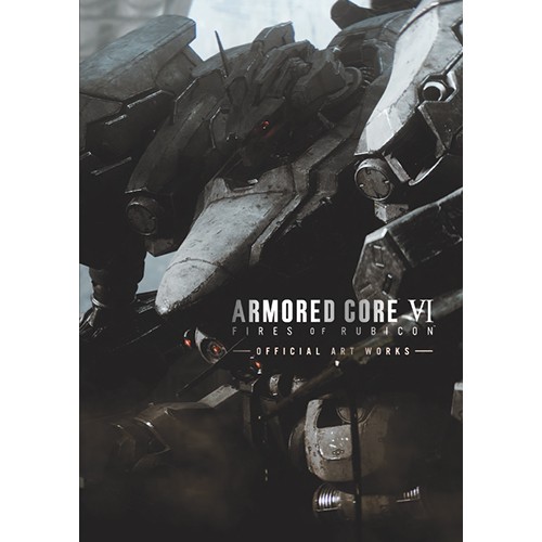 ARMORED CORE VI FIRES OF RUBICON OFFICIAL ARTWORKS（限定特典付き） ※2025年11月中旬出荷分 書籍単品（限定特典付）