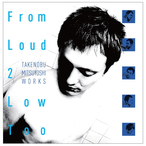 From Loud 2 Low Too※2025年11月中旬出荷分