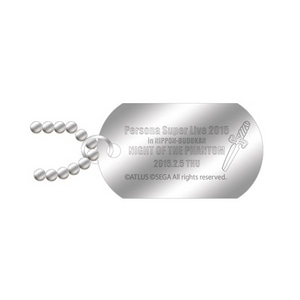 「PERSONA SUPER LIVE 2015 ～in 日本武道館」ドッグタグ