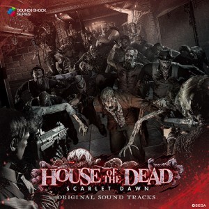 HOUSE OF THE DEAD ～SCARLET DAWN～ オリジナルサウンドトラックス※2025年11月中旬出荷分
