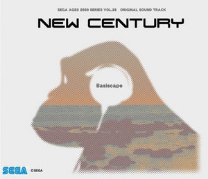 ニューセンチュリー/ベイシスケイプ　オリジナルサウンドトラック～SEGA AGES 2500 シリーズ Vol.28～ ※2025年11月中旬出荷分