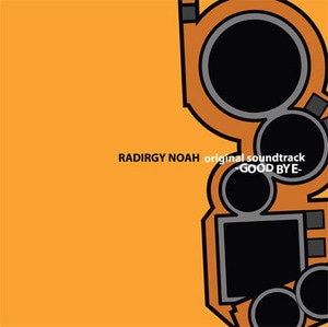 RADIRGY NOAH original soundtrack-GOOD BYE-